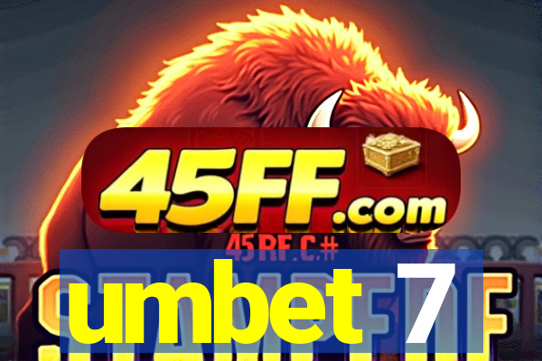 umbet 7